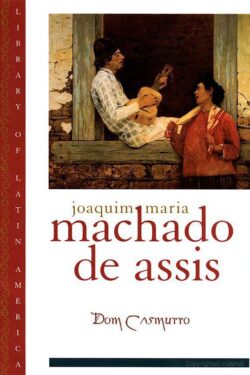 Dom Casmurro – Machado de Assis