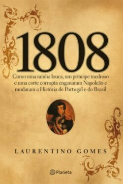 1808 – Laurentino Gomes