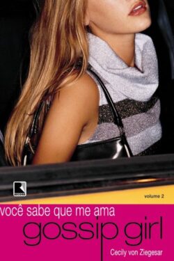 Download Voce Sabe que me Ama Gossip Girl Vol. 2 ePUB mobi pdf