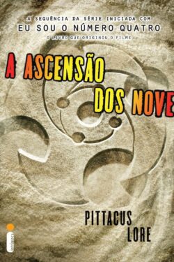 Download A Ascensao dos Nove Os Legados de Lorien Vol. 3 Pittacus Lore ePUB mobi pdf