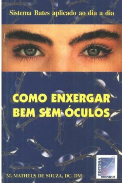 Download Como enxergar bem sem oculos Matheus de Souza ePUB mobi pdf