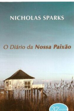 Download O Diario da Nossa Paixao Nicholas Sparks