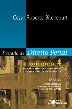 Download Tratado de Direito Penal Vol 4 Parte Especial Dos crimes contra a dignidade sexual ate dos crmes contra a fe publica