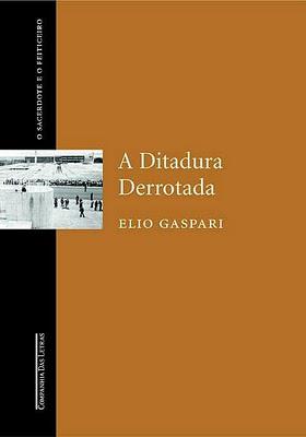 download a ditadura derrotada as ilusoes armadas vol 3 elio gaspari epub mobi pdf