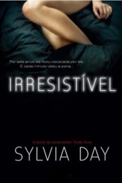 Download Irresistivel Sylvia Day em ePUB mobi PDF2