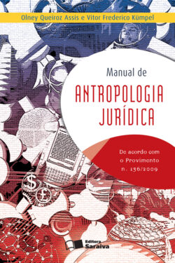 Manual de Antropologia Jurídica – Olney Queiroz Assis e Vitor Frederico Kümpel