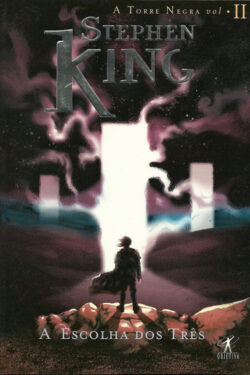 Download A Escolha dos Tres A Torre Negra Vol. 2 Stephen King em ePUB mobi PDF