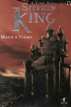 Download Mago E Vidro A Torre Negra Vol. 4 Stephen King em ePUB mobi PDF