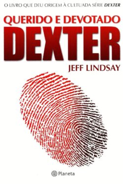 download Querido e Devotado Dexter Dexter Vol. 2 Jeff Lindsay em epub mobi pdf