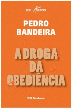 Download livro A Droga da Obediencia Pedro Bandeira em Epub mobi e PDF