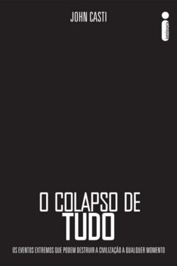 O Colapso de Tudo – John Castiem