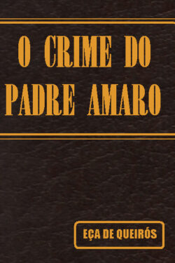 Download livro O Crime do Padre Amaro Eça de Queiros em Epub mobi e PDF