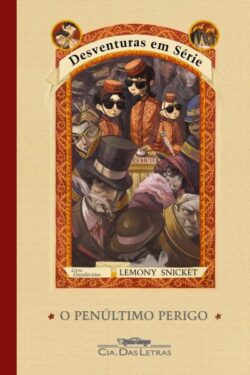 Download livro O Penultimo Perigo Desventuras em Serie Vol 12 Lemony Snicket em Epub mobi e PDF1