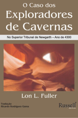 Download livro O Caso dos Exploradores de Cavernas Lon L. Fuller em ePUB mobi e PDF