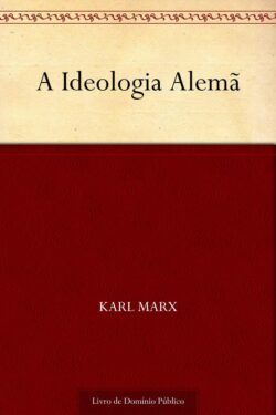 Download A Ideologia Alema Karl Marx e Friedrich Engels em ePUB mobi e PDF