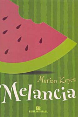 Download Livro Melancia Marian Keyes em Epub mobi e Pdf