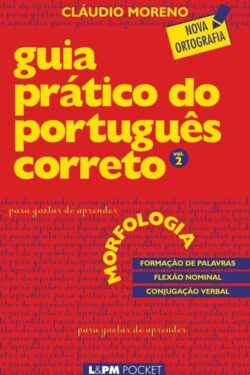 Download Morfologia Guia Pratico do Portugues Correto Vol 2 Claudio Moreno em ePUB mobi e PDF