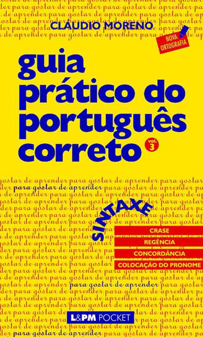 Download Sintaxe Guia Pratico do Portugues Correto Vol 3 Claudio Moreno em ePUB mobi e PDF