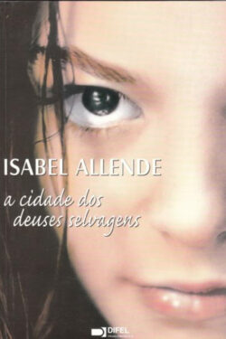 Download livro A Cidade dos Deuses Selvagens Isabel Allende em ePUB mobi e PDF