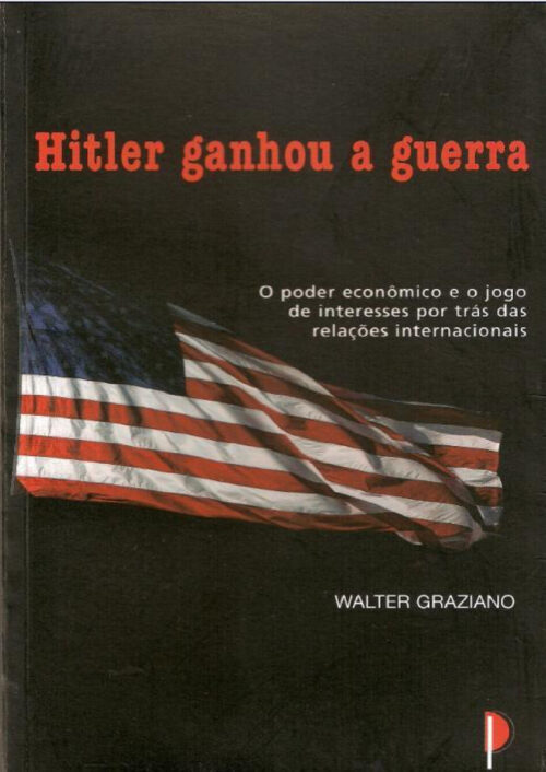 Download livro Hitler Ganhou a Guerra Walter Graziano em ePUB mobi e PDF