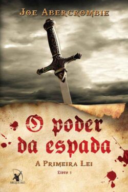 Download O Poder da Espada Joe Abercrombie em epub mobi e pdf