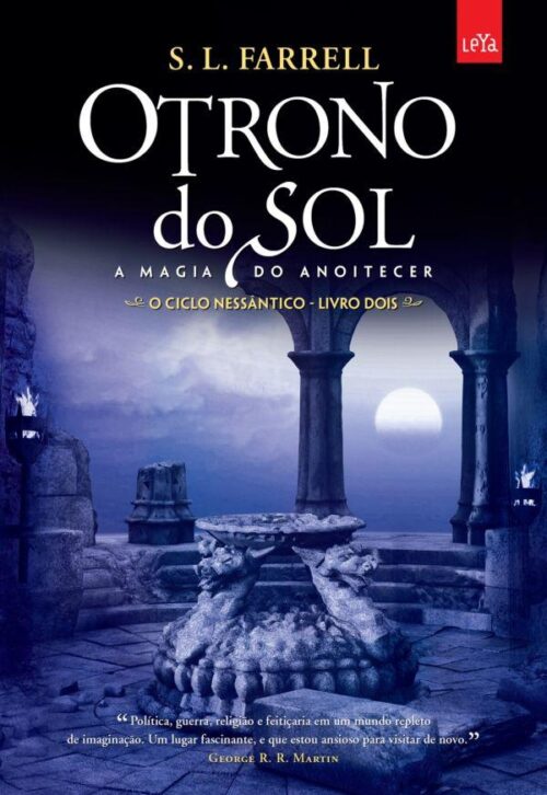 Download O Trono do Sol A Magia do Anoitecer O Ciclo Nessantico Vol. 2 S. L. Farrellem epub mobi e pdf