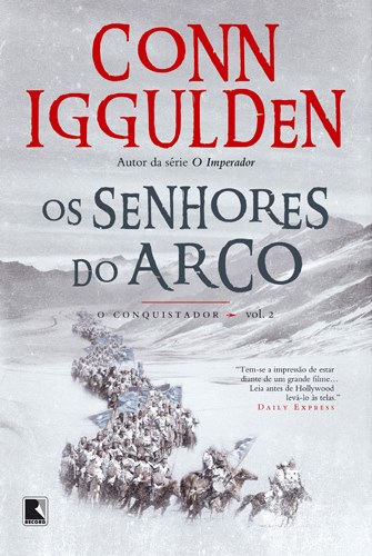 Download Os Senhores do Arco Conn Iggulden em epub mobi e pdf