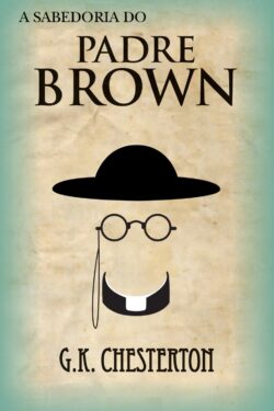 Download A inocência do Padre Brown G. K. Chesterton em epub mobi e pdf