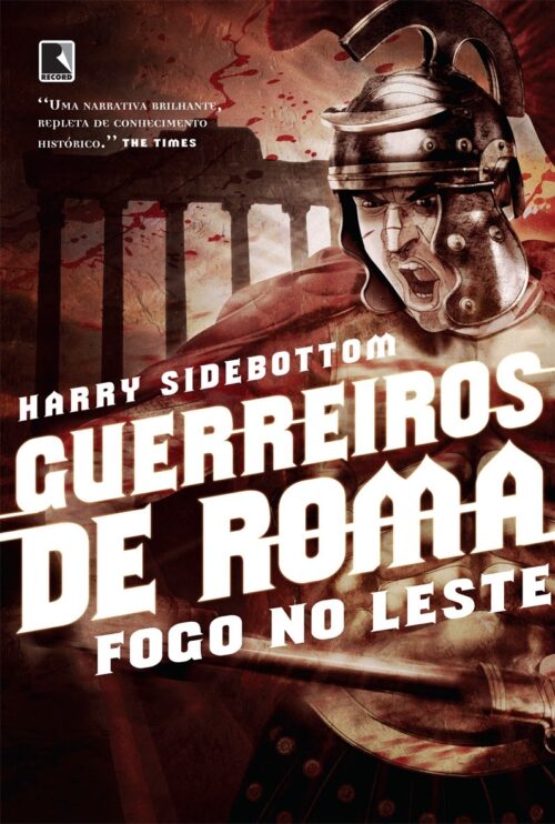 Download Fogo no Leste Guerreiros de Roma Vol 1 Harry Sidebottom em epub mobi e pdf