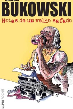 Download Notas de um Velho Safado Charles Bukowski em epub mobi e pdf