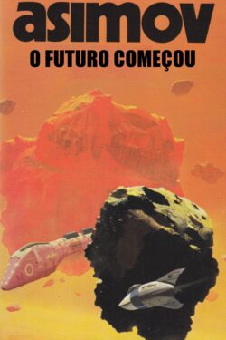 Download O Futuro Começou Isaac Asimov em epub mobi e pdf