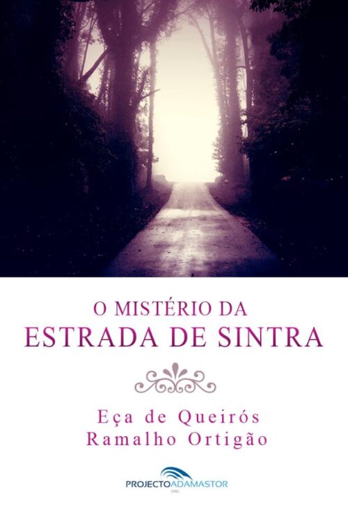 Download O Misterio da Estrada de Sintra Eça de Queiros Ramalho Ortigao em epub mobi e pdf