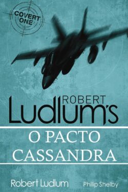 Download O Pacto Cassandra Robert Ludlum em epub mobi e pdf