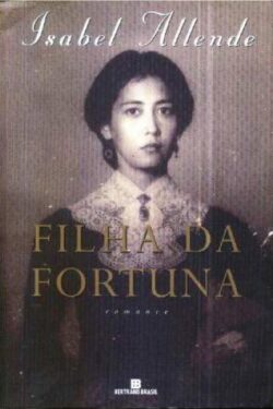 Download A Filha da Fortuna Isabel Allende em e PUB mobi e PDF