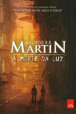 Download A Morte da Luz George R. R. Martin em e PUB mobi e PDF