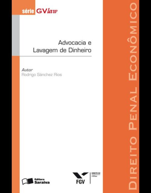 Download Advocacia e Lavagem de Dinheiro Serie GVLaw Rodrigo Sanchez Rios em epub mobi e pdf