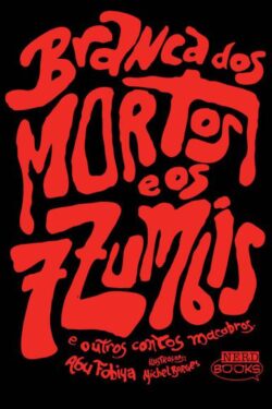 Download Branca dos Mortos e os Sete Zumbis Abu Fobiya em e PUB mobi e PDF