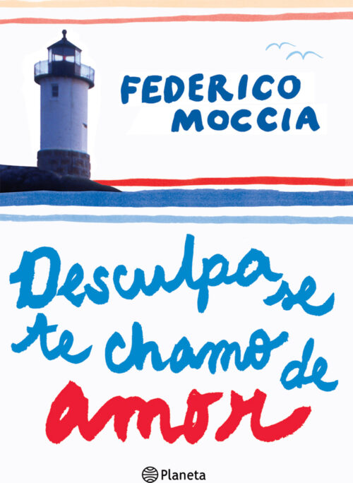 Download Desculpa Se Te Chamo De Amor Federico Moccia e PUB mobi e PDF