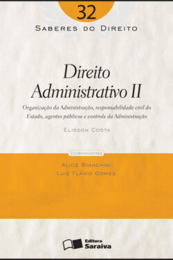 Download Direito Administrativo II Vol 32 Col. Saberes Do Direito Elisson Costa em epub mobi e pdf