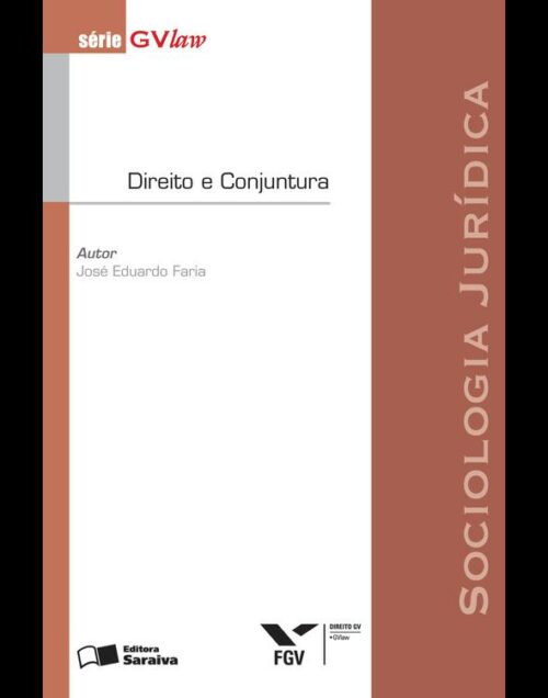 Download Direito e Conjuntura Serie GVLaw Jose Eduardo Faria em epub mobi e pdf