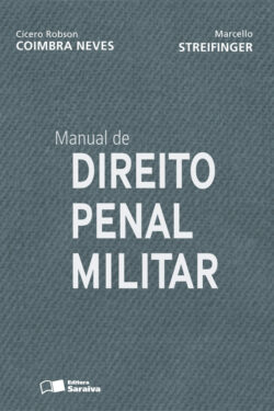 Download Manual de Direito Penal Militar Cícero Robson Coimbra Neves e Marcello Streifinger epub mobi e pdf