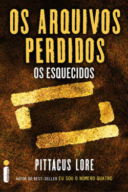 Download Os Esquecidos Os Arquivos Perdidos Pittacus Lore em e PUB mobi e PDF