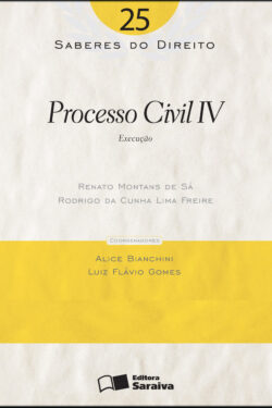 Download Processo Civil IV Vol 25 Col. Saberes Do Direito Rodrigo da Cunha Lima Freire em epub mobi e pdf