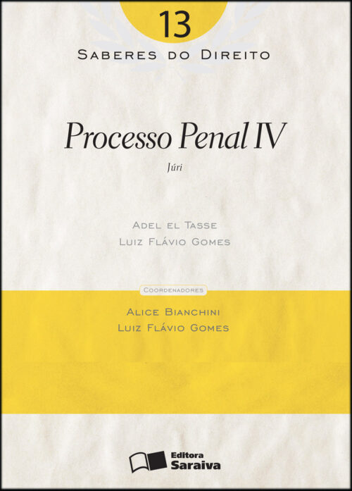 Download Processo Penal IV Vol 13 Col. Saberes Do Direito Luiz Flavio Gomes em epub mobi e pdf