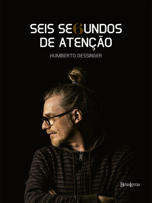 Download Seis segundos de atencao Humberto Gessinger em ePUB mobi e PDF