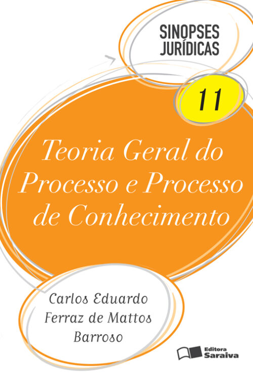 Download Teoria Geral do Processo e Processo de Conhecimento – Col. Sinopses Juridicas – Vol 11 Carlos Eduardo Ferraz de Mattos Barroso em epub mobi e