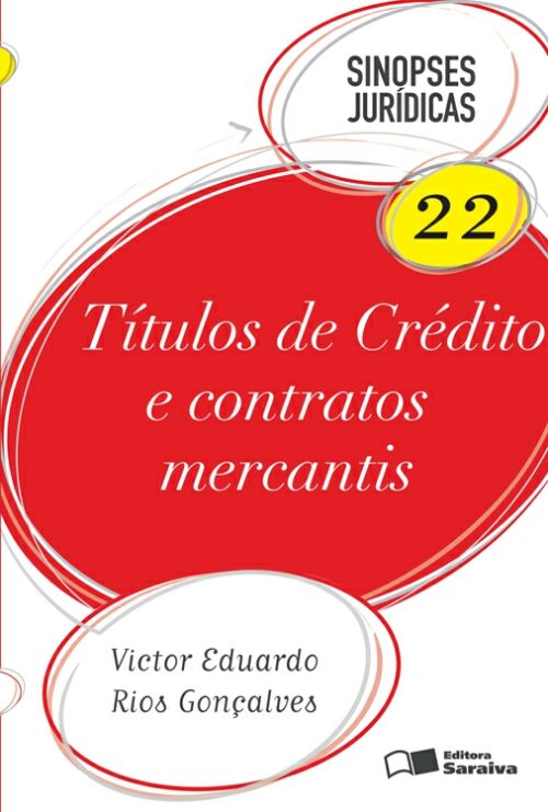 Download Títulos de Crédito e contratos mercantis – Col. Sinopses Jurídicas – Vol 22 Victor Eduardo Rios Goncalves em epub mobi e pdf