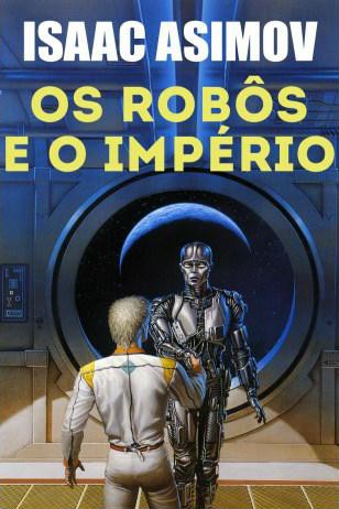 Os Robos e o Imperio Robos Vol 7