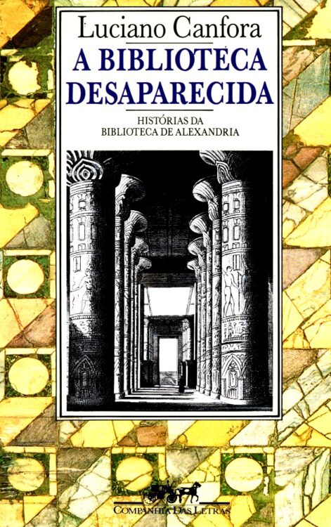 Download A Biblioteca Desaparecida Luciano Canfora em epub mobi e pdf