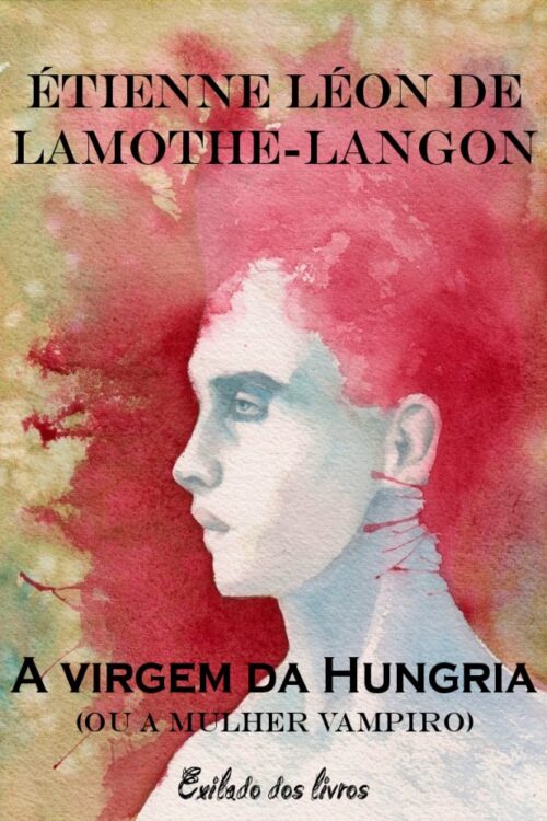 Download A Virgem da Hungria Etienne Léon Lamothe Langon em epub mobi e pdf